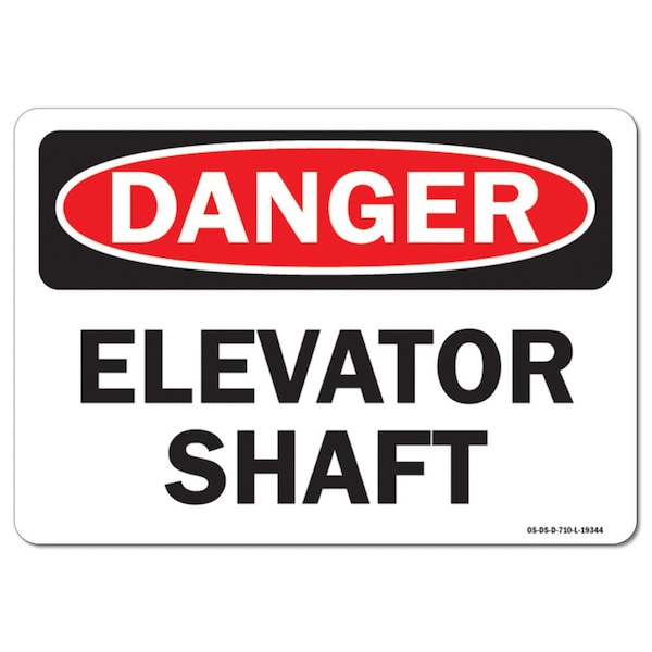 Safety Sign, OSHA Danger, 3.5" Height, Elevator Shaft, Landscape, DS-D-35-L-19344-10PK